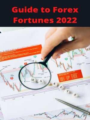 cover image of Guide to Forex Fortunes 2022